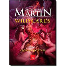 Wild Cards - Apostas Mortais - Vol. 3