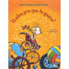 Rodas, Pra Que Te Quero!