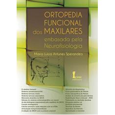 Ortopedia Funcional dos Maxilares Embasada Pela Neurofisiologia