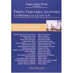 Direito Tributario, Societario E A Reforma Da Lei Das S/A - Vol. 1