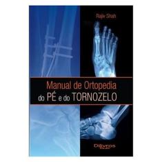 Manual De Ortopedia Do Pé E Do Tornozelo - Di Livros