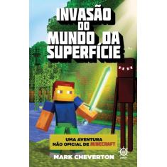 Livro - Invasão do Mundo da Superfície (Vol. 1 Uma aventura não oficia