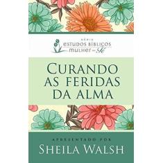 Livro - Curando as feridas da alma