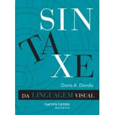 Sintaxe da linguagem visual - MARTINS FONTES, 3