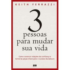 Livro - 3 pessoas para mudar sua vida