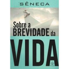 Sobre A Brevidade Da Vida