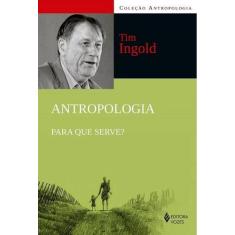Antropologia para que serve 