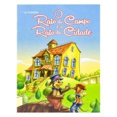 Mini - Fábulas:Rato Do Campo E O Rato Da....