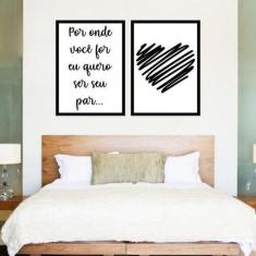 Kit 2 Quadros Decorativos Quero Ser Seu Par 45X34Cm - Quadros On-Line