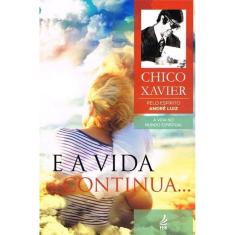 e a Vida Continua...