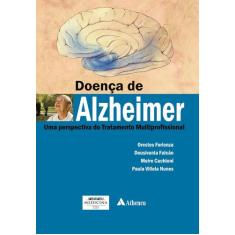 Doenca De Alzheimer: Uma Perspectiva Do Tratamento - Atheneu