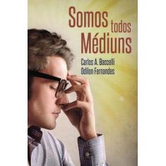 Somos todos médiuns