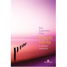 Livro - Estação infinita e outras estações
