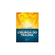 Fundamentos em Cirurgia do Trauma