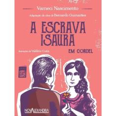 A Escrava Isaura Em Cordel - 2A Ed