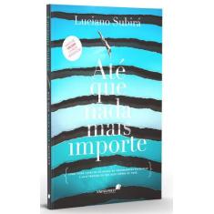 Livro - Até que nada mais importe