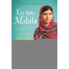 Eu sou Malala (Edição juvenil): Como uma garota defendeu o direito à educação e mudou o mundo