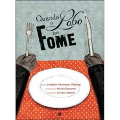 Quando O Lobo Tem Fome