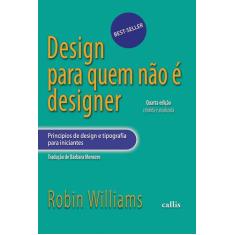 Livro - Design Para Quem Não É Designer