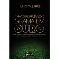 Transformando Grama Em Ouro