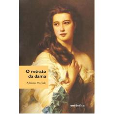 Livro - Retrato da dama, O