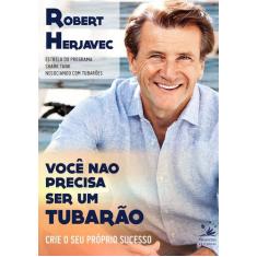Livro - Você não precisa ser um tubarão