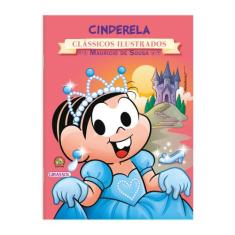 Livro - Turma da Mônica - Clássicos Ilustrados - Cinderela