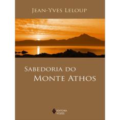 Sabedoria Do Monte Athos