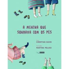 A menina que sonhava com os pés