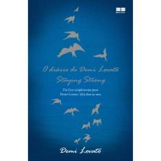 O Diário De Demi Lovato - Staying Strong