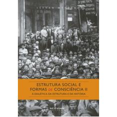 Livro - Estrutura social e formas de consciência II