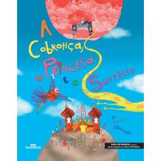 Livro - A Cobronça, a Princesa e a Surpresa