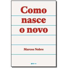 Como Nasce o Novo