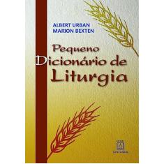 Pequeno Dicionario de Liturgia