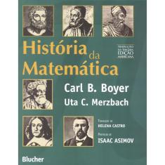 Historia Da Matematica - Traducao Da 3ª Edicao Americana
