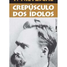 Livro Crepusculo Dos Idolos - Pocket