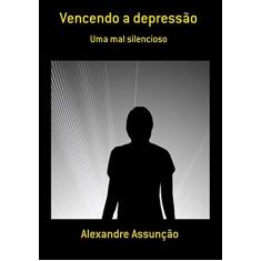 Vencendo A Depressão