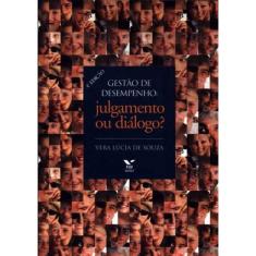 Gestao De Desempenho - Julgamento Ou Dialogo - 4ª Ed