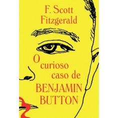 Livro - O Curioso Caso De Benjamin Button