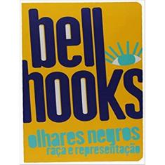 Olhares Negros - Raca E Representacao