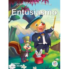 Livro - O que cabe no meu mundo III: entusiasmo