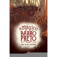O Mágico do Barro Preto