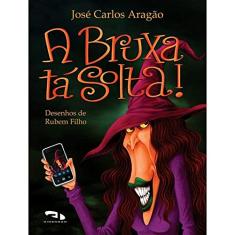 A Bruxa Tá Solta!