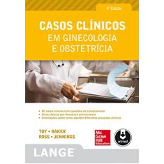 Casos Clínicos em Ginecologia e Obstetrícia