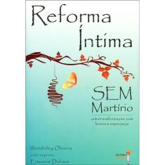Reforma Íntima Sem Martírio