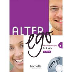 Alter Ego 5 - Livre de l´eleve + CD audio: Livre de l'eleve & CD audio 5: Vol. 5