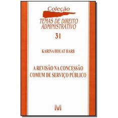Livro - Revisão na concessão comum de serviço publico - 1 ed./2012