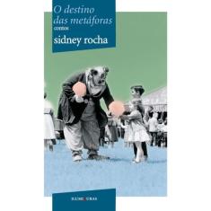 O Destino Das Metáforas