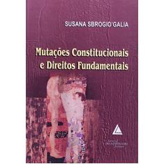 Mutações Constitucionais E Direitos Fundamentais