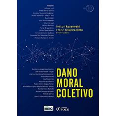 Dano moral coletivo - 1ª edição - 2018